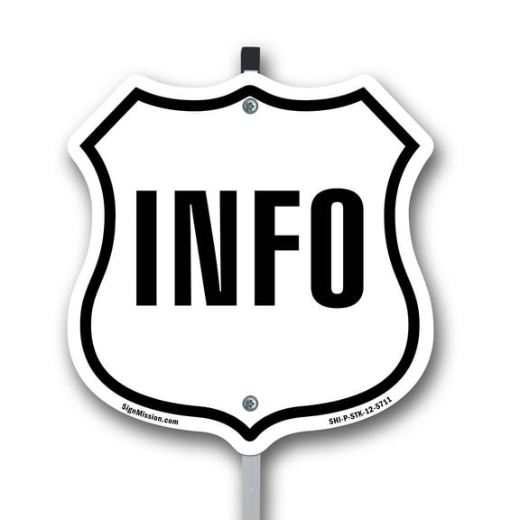 Information 12 inch X 12 inch Shield Shaped Rust-Free Aluminum Metal Sign with Aluminum Mounting Stake Weather Resistant Made in the USA