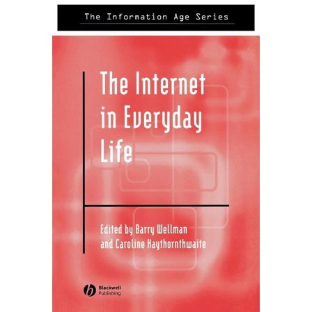 Information Age: The Internet in Everyday Life (Paperback)