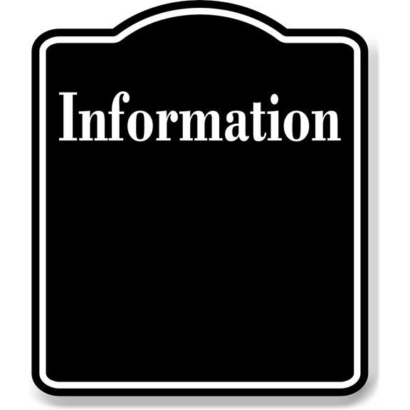 Information BLACK Aluminum Composite Sign, 20"x24"