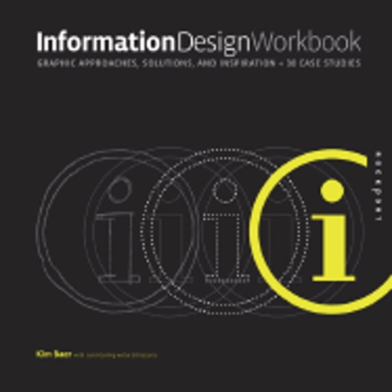 Pre-Owned Information Design Workbook: Graphic approaches, solutions, and inspiration plus 30 case studies (Hardcover) 1592534104 9781592534104