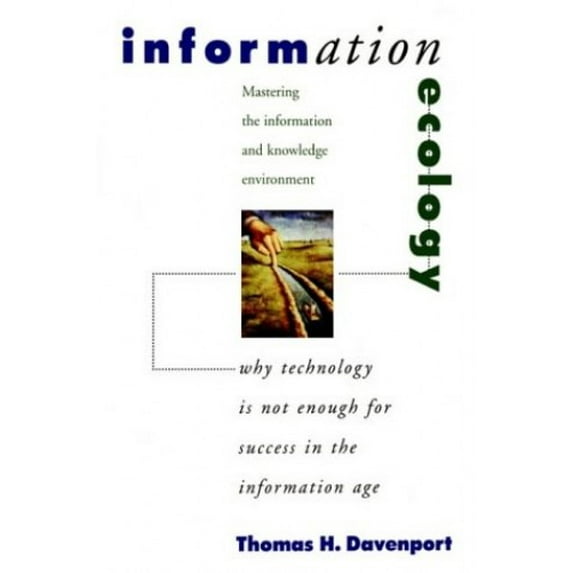 Pre-Owned Information Ecology : Mastering the Information and Knowledge Environment 9780195111682