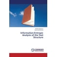 thumbnail image 1 of Information-Entropic Analysis of the Text Structure (Paperback), 1 of 1