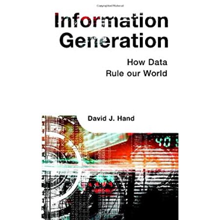Pre-Owned Information Generation: How Data Rule Our World (Hardcover) 185168445X 9781851684458