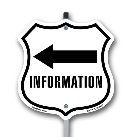 Information Left 12 inch X 12 inch Shield Shaped Rust-Free Aluminum Metal Sign with Aluminum Mounting Stake Weather Resistant Made in the USA