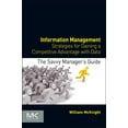 thumbnail image 1 of Savvy Manager's Guides Information Management: Strategies for Gaining a Competitive Advantage with Data, (Paperback), 1 of 2