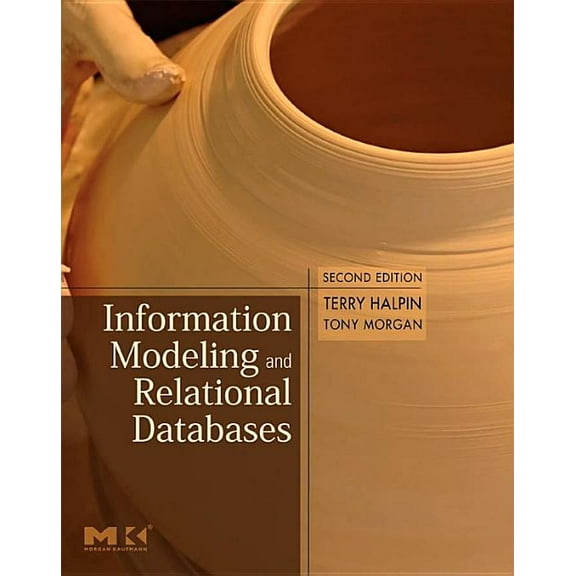 Information Modeling and Relational Databases, (Hardcover)
