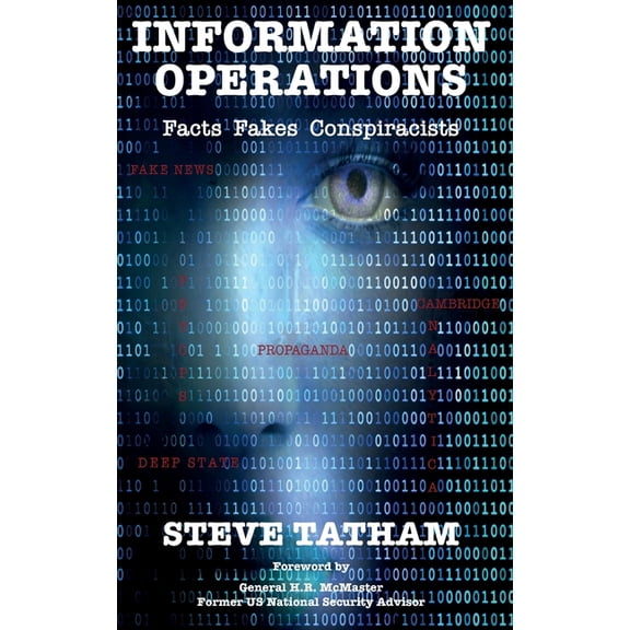 Information Operations: Facts Fakes Conspiracists, (Hardcover)