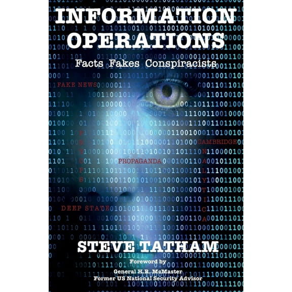 Information Operations: Facts Fakes Conspiracists, (Paperback)