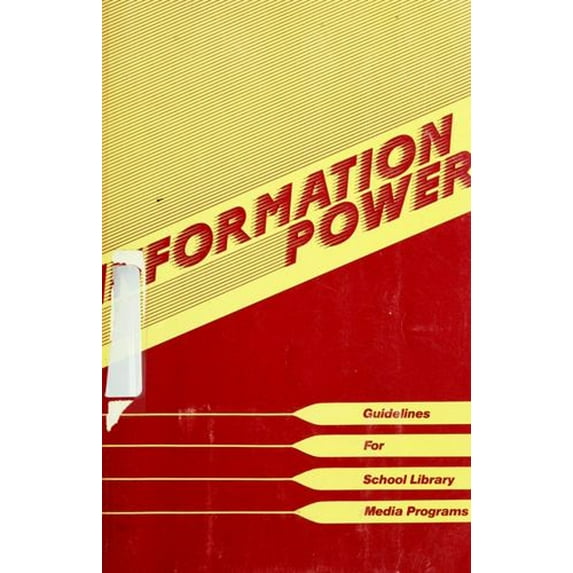 Pre-Owned Information Power: Guidelines for School Library Media Programs, 9780838933527, 0838933521, Paperback, Annotated edition edition