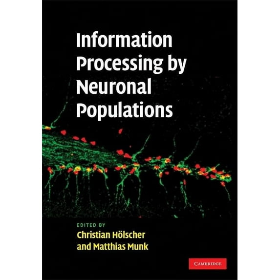 Information Processing by Neuronal Populations, (Hardcover)