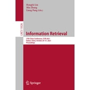 Information Retrieval 27th China Conference, Ccir 2021, Dalian, China, October 29-31, 2021, Proceedings, Paperback