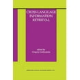 thumbnail image 1 of Information Retrieval Cross-Language Information Retrieval, Book 2, (Paperback), 1 of 1