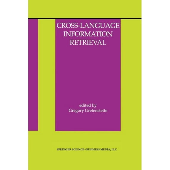 Information Retrieval Cross-Language Information Retrieval, Book 2, (Paperback)