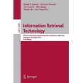 thumbnail image 1 of Information Retrieval Technology: 9th Asia Information Retrieval Societies Conference, Airs 2013, Singapore, December 9-, (Paperback), 1 of 1