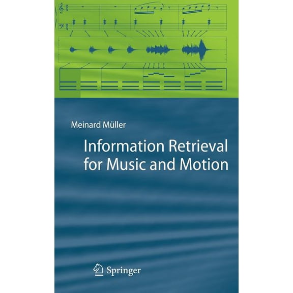 Information Retrieval for Music and Motion, (Hardcover)