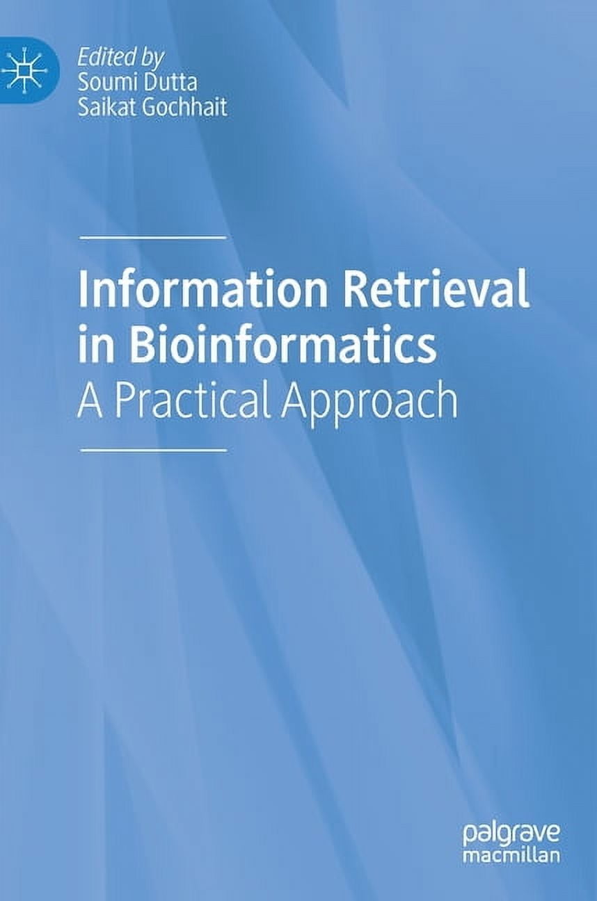 Information Retrieval in Bioinformatics: A Practical Approach ...