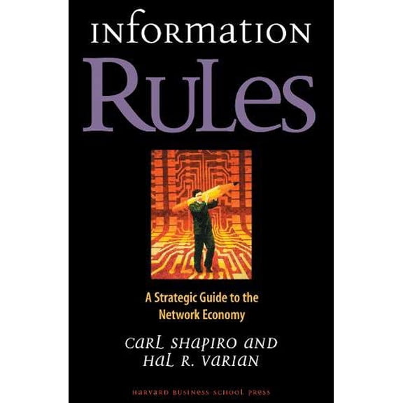 Pre-Owned Information Rules: A Strategic Guide to the Network Economy (Hardcover) 087584863X 9780875848631