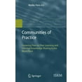thumbnail image 1 of Information Science and Knowledge Manage Communities of Practice: Fostering Peer-To-Peer Learning and Informal Knowledge Sharing in the Work Place, Book 13, (Hardcover), 1 of 1