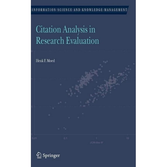 Information Science and Knowledge Manage Citation Analysis in Research Evaluation, Book 9, (Hardcover)