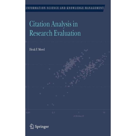 Information Science and Knowledge Manage Citation Analysis in Research Evaluation, Book 9, (Hardcover)