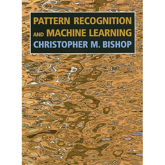 Information Science and Statistics Pattern Recognition and Machine Learning, (Hardcover)