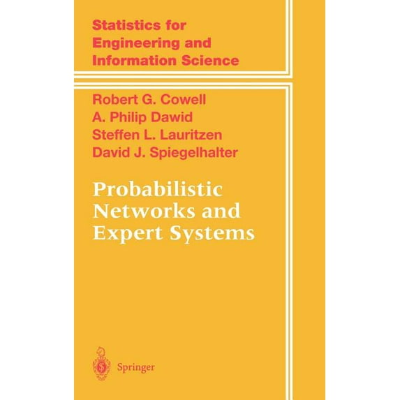 Information Science and Statistics Probabilistic Networks and Expert Systems, (Hardcover)