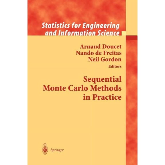 Information Science and Statistics Sequential Monte Carlo Methods in Practice, (Paperback)