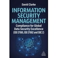 thumbnail image 1 of Information Security Management: Compliance for Global Data Security Excellence (ISO 27001, ISO 27002 and Soc 2), (Hardcover), 1 of 1