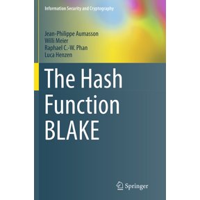 Information Security and Cryptography The Hash Function Blake, (Paperback)