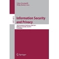 thumbnail image 1 of Information Security and Privacy: 16th Australasian Conference, ACISP 2011, Melbourne, Australia, July 11-13, 2011, Proc, (Paperback), 1 of 1