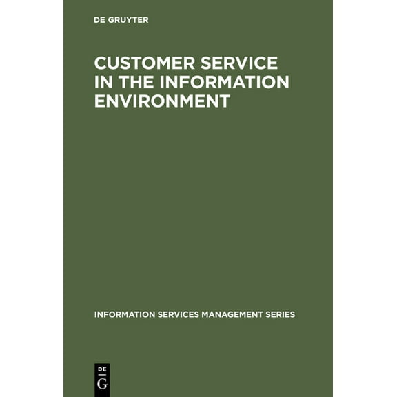 Information Services Management Customer Service in the Information Environment, (Hardcover)