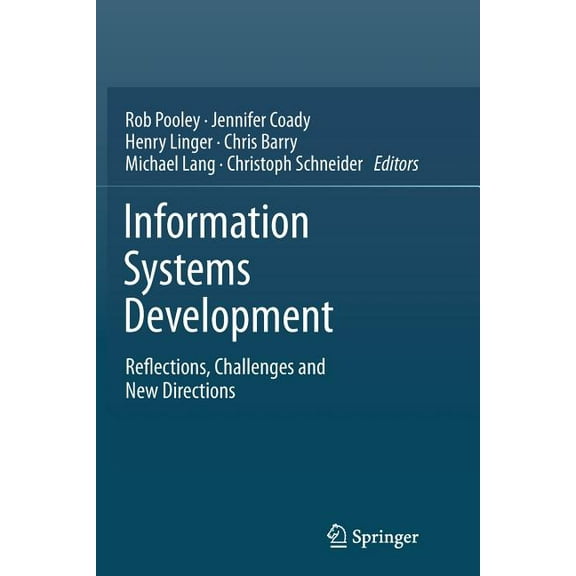Information Systems Development: Reflections, Challenges and New Directions, (Paperback)