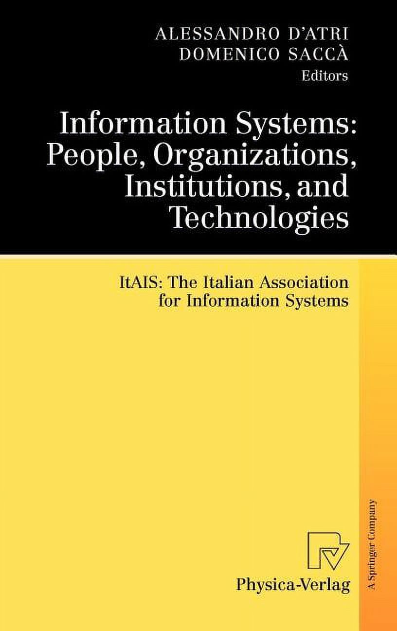 Information Systems: People, Organizations, Institutions, and Technologies: Itais: The Italian Association for Information Systems (Hardcover) - image 1 of 1