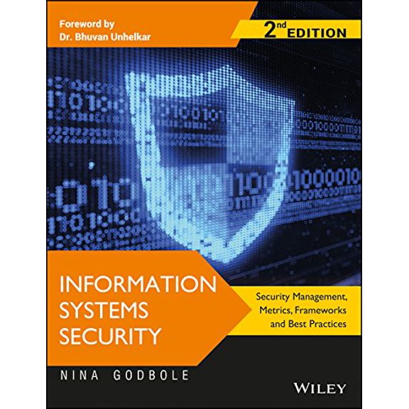 Information Systems Security, 2ed: Security Management, Metrics, Frameworks and Best Practices
