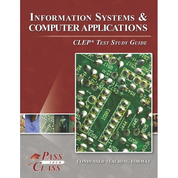 Information Systems and Computer Applications CLEP Test Study Guide, (Paperback)