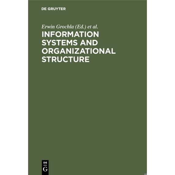 Pre-Owned Information Systems and Organizational Structure (Hardcover) 3110048035 9783110048032