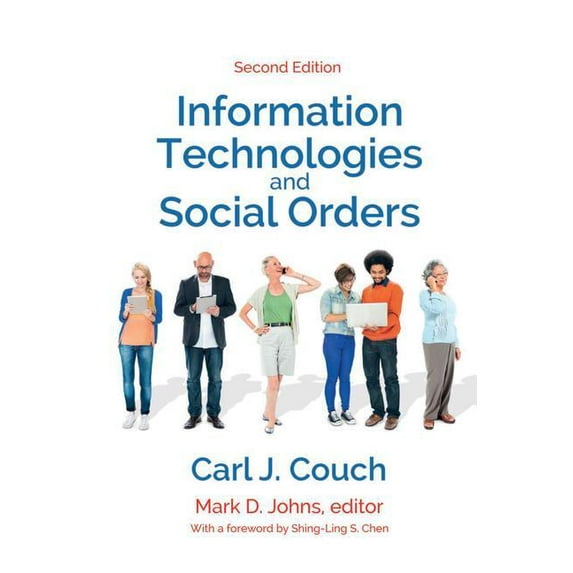 Information Technologies and Social Orders, (Paperback)