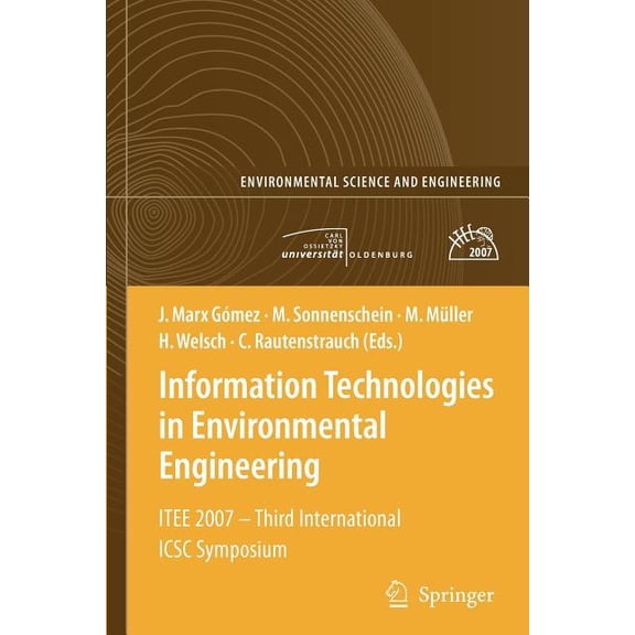 Information Technologies in Environmental Engineering: Itee 2007 - Third International Icsc Symposium, (Paperback)