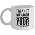 thumbnail image 1 of IT 11 oz Coffee Mug - I'm An IT What's Your Superpower? White Ceramic Gift, 1 of 4