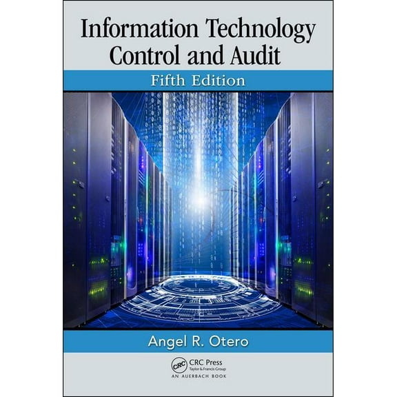 Information Technology Control and Audit, Fifth Edition, (Hardcover)