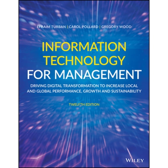 Pre-Owned Information Technology for Management: Driving Digital Transformation to Increase Local and Global Performance, Growth and Sustainability