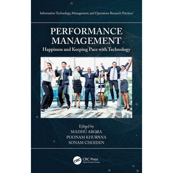 Information Technology, Management and O Performance Management: Happiness and Keeping Pace with Technology, (Hardcover)