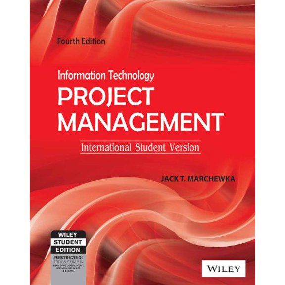 Information Technology Project Management - JACK T. MARCHEWKA