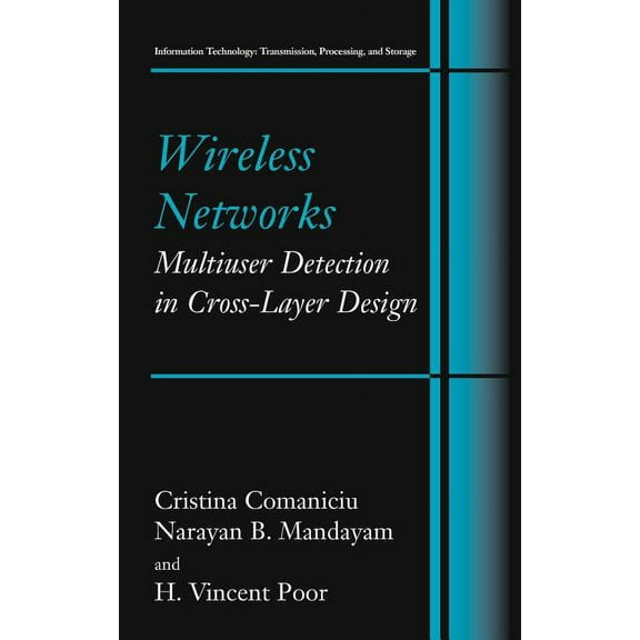 Information Technology: Transmission, Pr Wireless Networks: Multiuser Detection in Cross-Layer Design, (Hardcover)