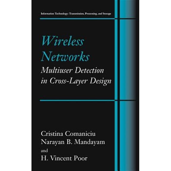 Pre-Owned Information Technology: Transmission, Pr Wireless Networks: Multiuser Detection in Cross-Layer Design, (Hardcover)