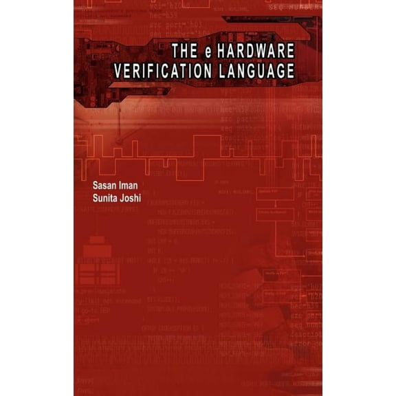 Information Technology: Transmission, Pr The E Hardware Verification Language, (Hardcover)