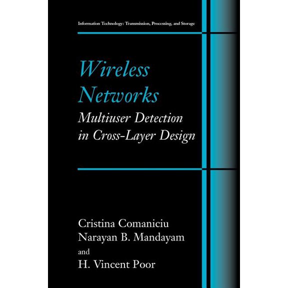 Information Technology: Transmission, Pr Wireless Networks: Multiuser Detection in Cross-Layer Design, (Paperback)