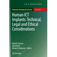 thumbnail image 1 of Information Technology and Law Human ICT Implants: Technical, Legal and Ethical Considerations, Book 23, (Paperback), 1 of 1