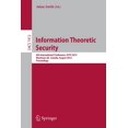 thumbnail image 1 of Information Theoretic Security: 6th International Conference, Icits 2012, Montreal, Qc, Canada, August 15-17, 2012, Proc, (Paperback), 1 of 1