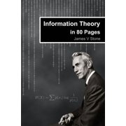 Information Theory in 80 Pages Paperback by James V Stone